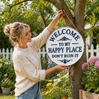 “Welcome to My Happy Place Don’t Ruin It” Garden Wall Decor