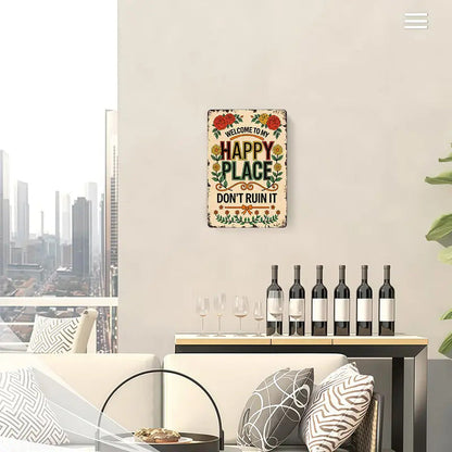 "Welcome To My Happy Place Don't Ruin It" Wall Decor