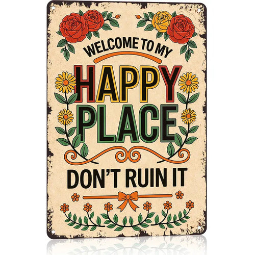 "Welcome To My Happy Place Don't Ruin It" Wall Decor