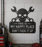 💀🔧"This Is My Happy Place"Metal Wall Art Sign
