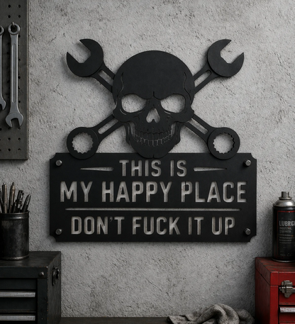 💀🔧"This Is My Happy Place"Metal Wall Art Sign